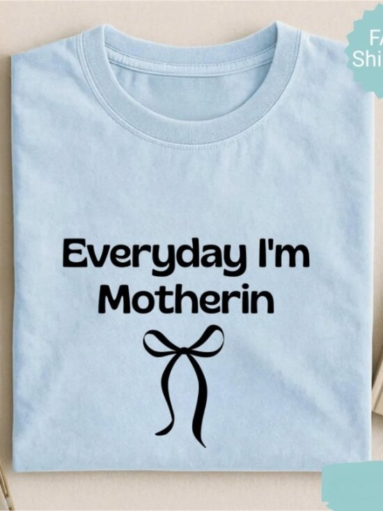 Tops - Everyday I'm Motherin Shirt, Mom Life Shirt, Funny Mom Tee